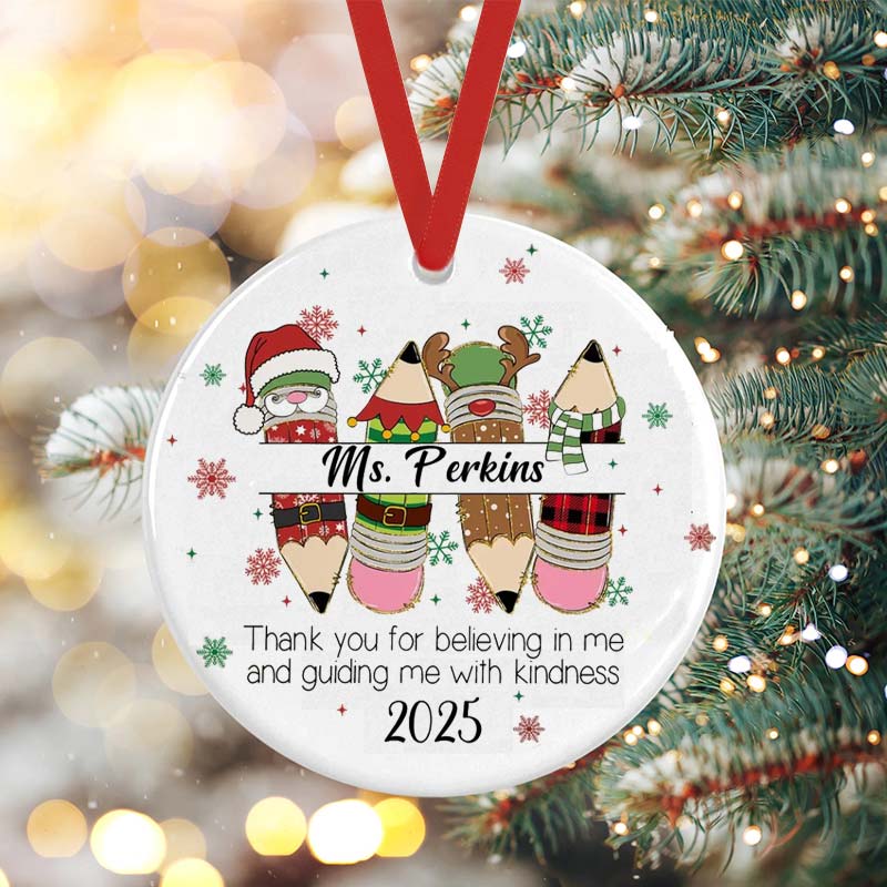 Personalized Christmas Pencil And Thank You For Believing Teacher Ceramic Christmas Ornament