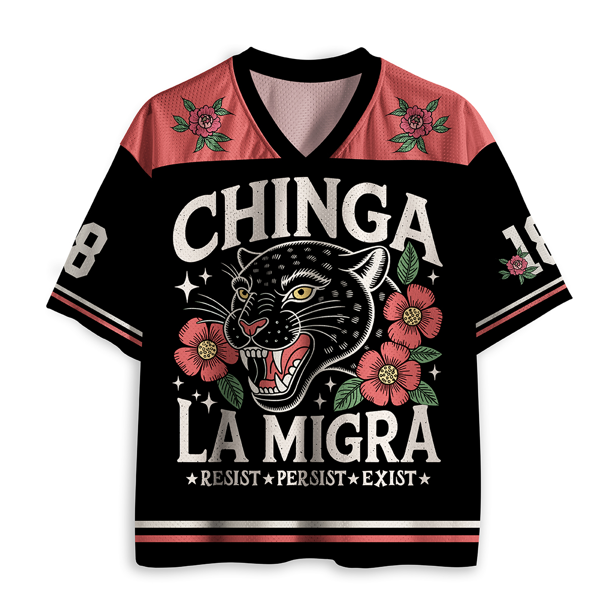 Chinga La Migra Resist Persist Exist Teacher Mesh Jersey