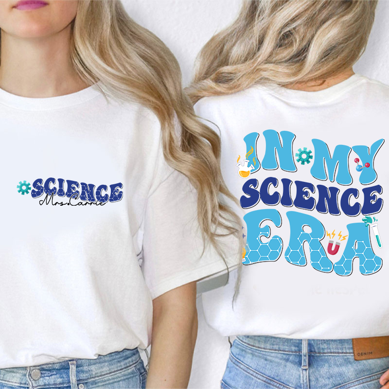 Personalized Science Club In My Science Era Teacher Two Sided T-Shirt