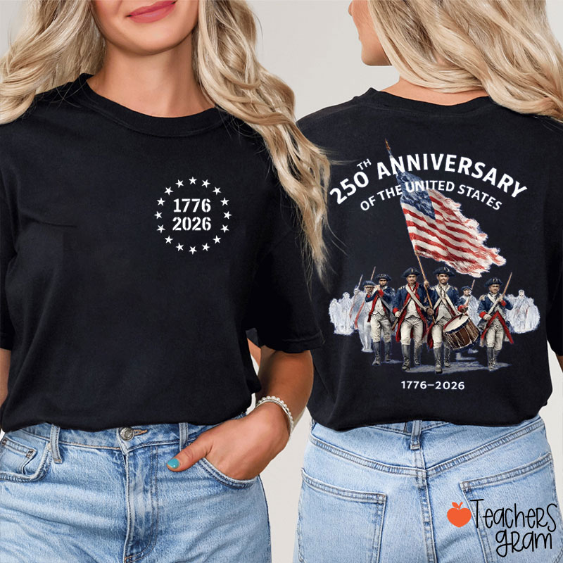250th Anniversary Of The United States Teacher Two Sided T-Shirt