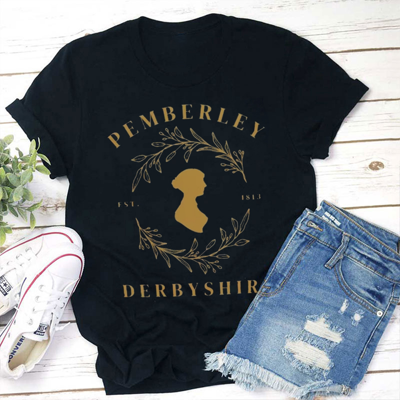 Pemberley Derbyshire Teacher T-Shirt