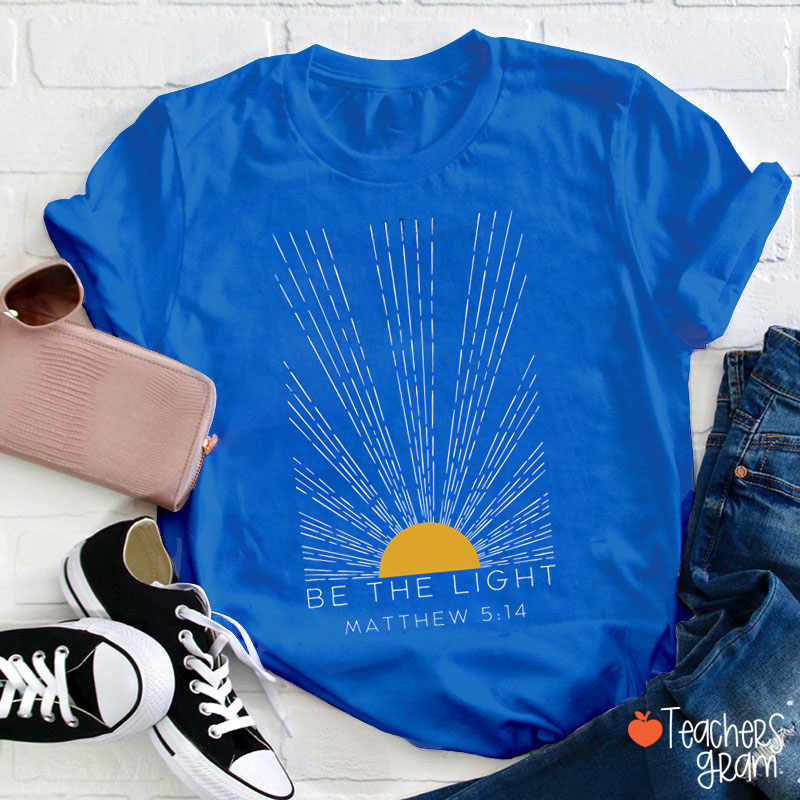 Be The Light Matthew Teacher T-Shirt