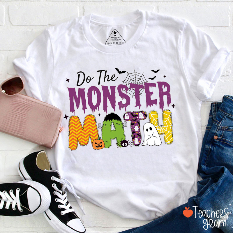 Do The Monster Math Teacher T-Shirt
