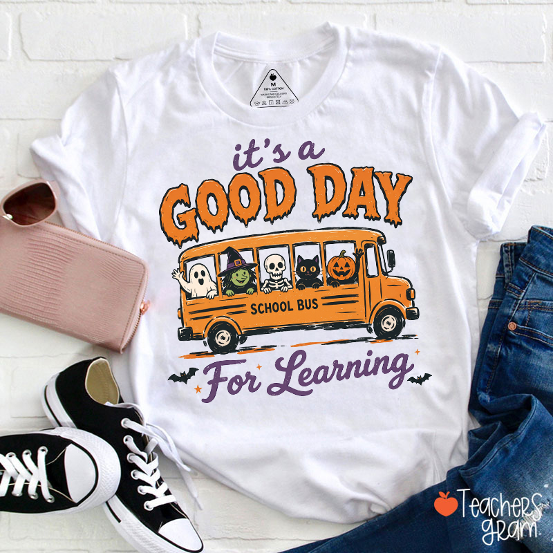 It's A Good Day For Learning Halloween School Bus Teacher T‑Shirt