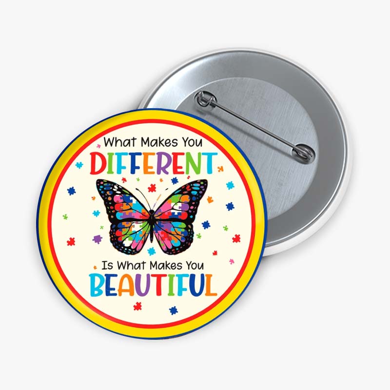 What Makes You Different Butterfly Teacher Pinback Button