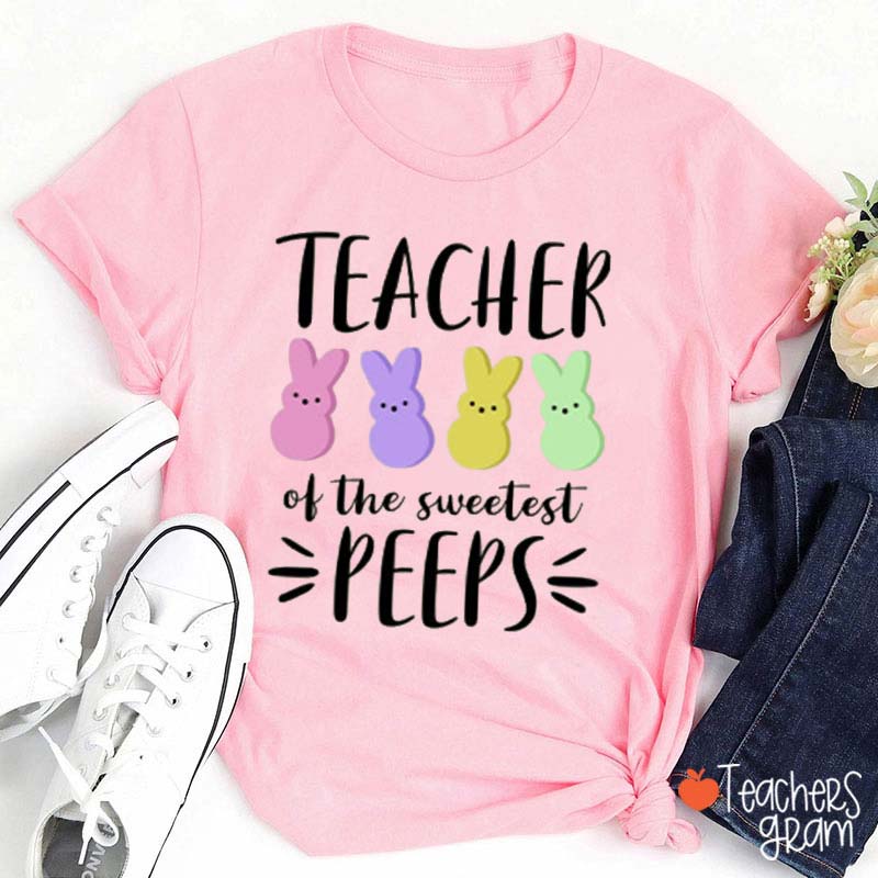 Cute Bunny Teacher Of The Sweetest Peeps Teacher T-shirt