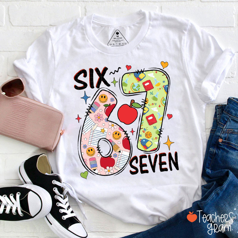 School Six Seven Humor Teacher T-Shirt