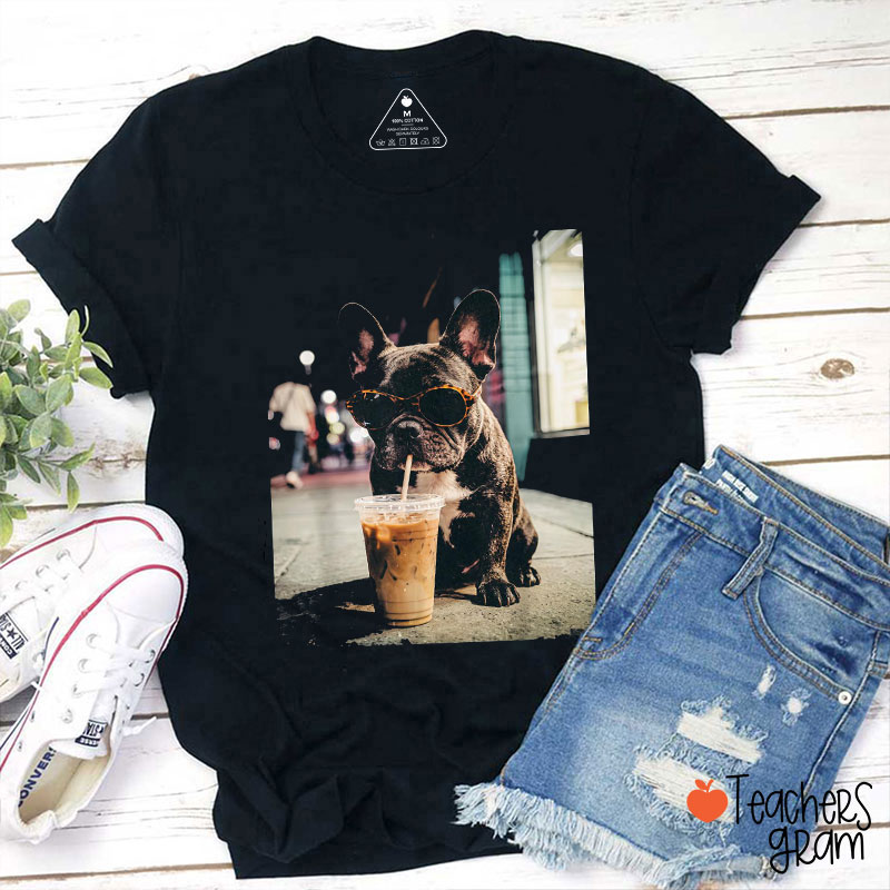 French Bulldog Drinking Iced CoffeeTeacher T-Shirt