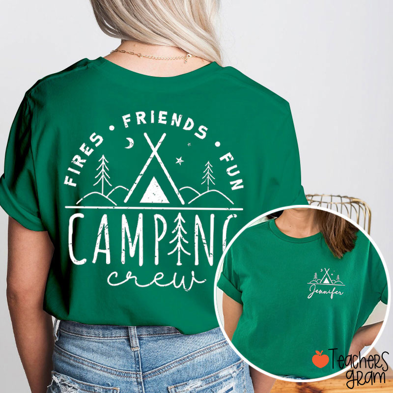 Personalized Fires Friends Fun Camping Crew Teacher Two Sided T-Shirt