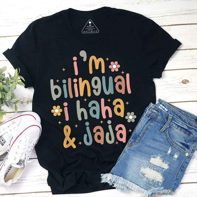 I Haha and Jaja Sarcastic Bilingual Maestra Spanish Teacher T-Shirt