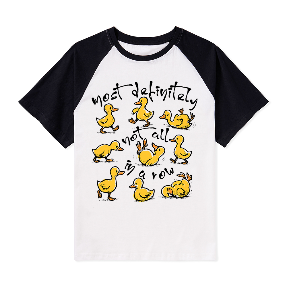 Most Definitely Not All In A Row Teacher Raglan T-Shirt