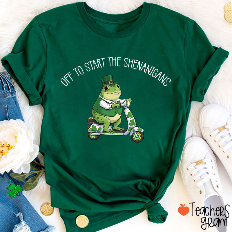 Off To Start The Shenanigans Teacher T-Shirt