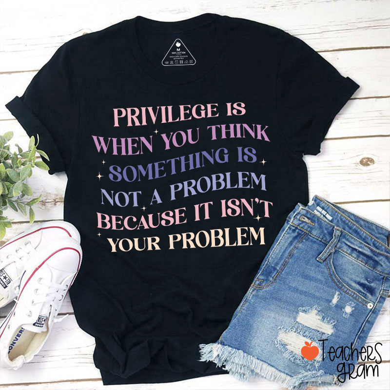Definition Of Privilege Teacher T-Shirt