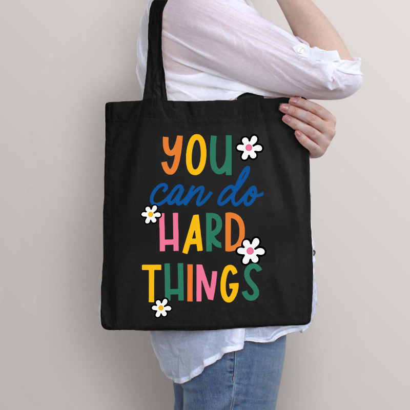 Trust Yourself You Can Do Hard Things Teacher Tote Bag