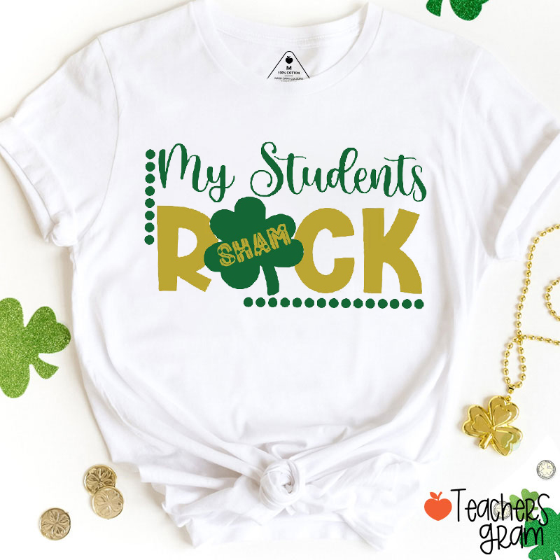 My Students Rock Teacher T-Shirt