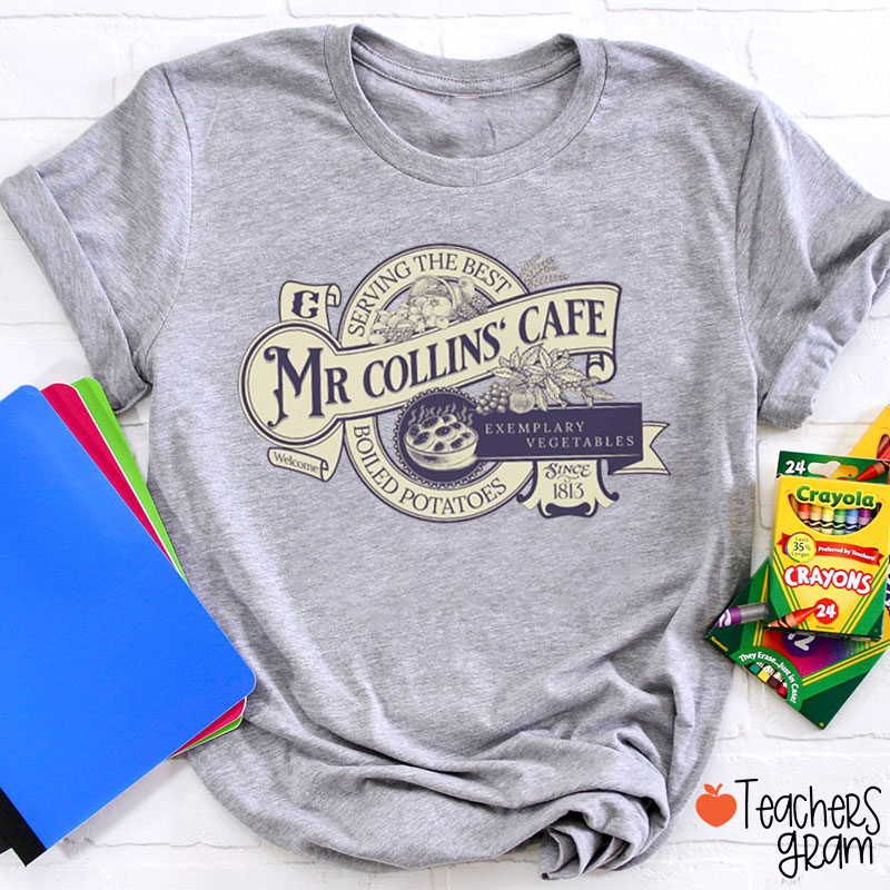 Mr Collins' Cafe Pride And Prejudice Teacher T-Shirt