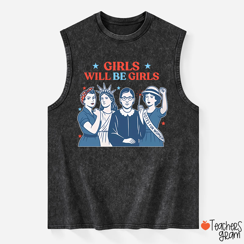 Girls Will Be Girls 4th Of July Teacher Washed Tank Top