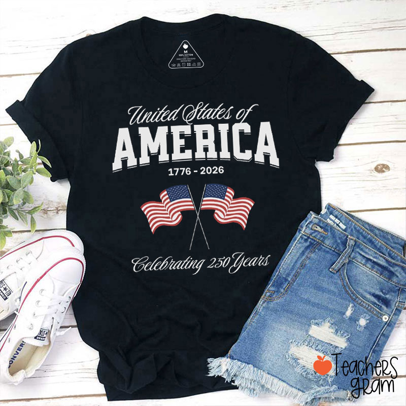United States Of America Celebrating 250 Years Teacher T-Shirt