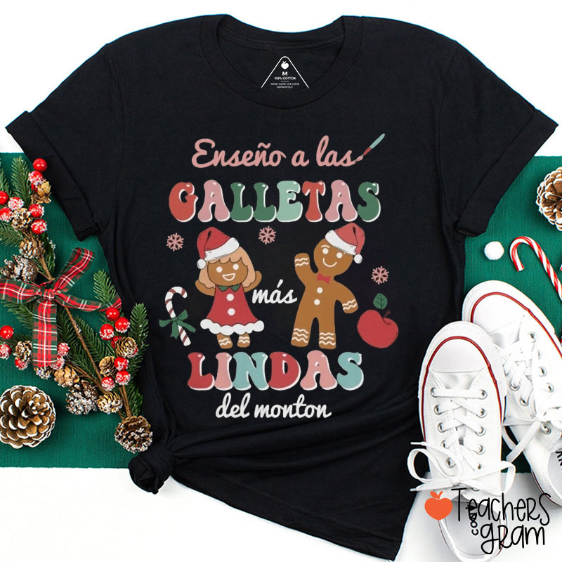 Enseño a las Galletas Más Lindas del Monton Spanish Teacher T-Shirt