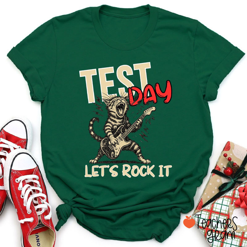 Test Day Let's Rock It Teacher T-Shirt