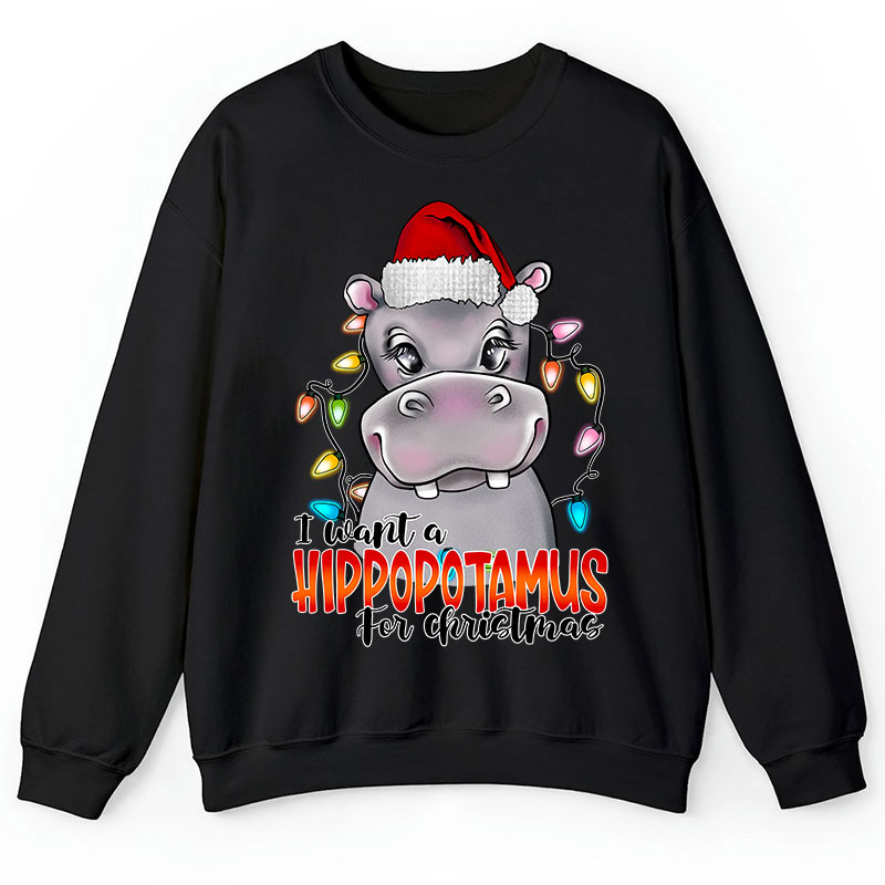 I Want A Hippopotamus For Christmas Teacher Sweatshirt