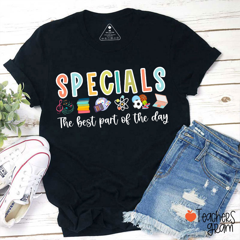 Specials The Best Part Of The Day Teacher T-Shirt
