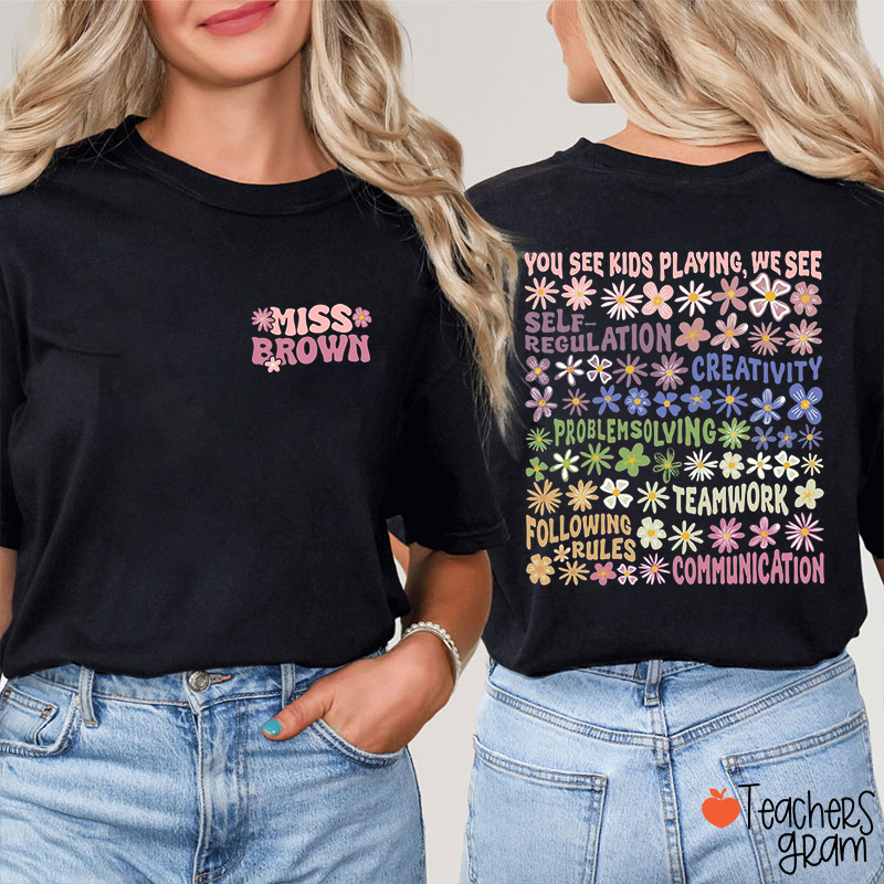 Personalized Children Progress Through Play Teacher Two Sided T-Shirt