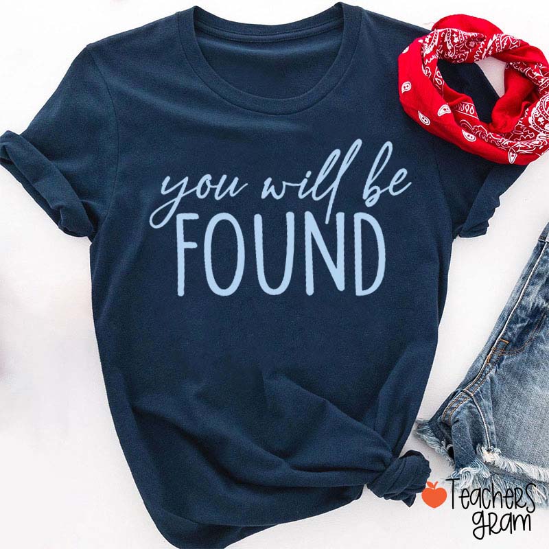 You Will Be Found Dear Evan Hanson Teacher T-Shirt