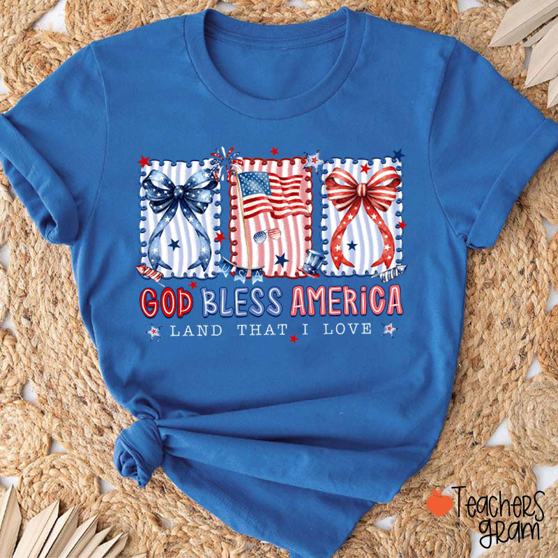 God Bless America Land That I Love Teacher T-Shirt