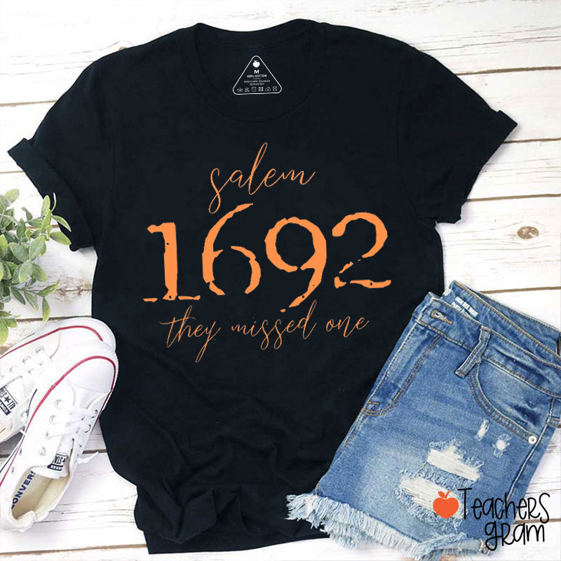 1692 They Missed One Halloween Teacher T-Shirt
