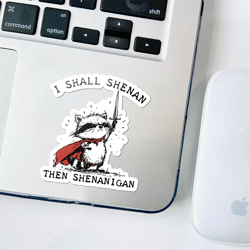 I Shall Shenan Then Shenanigan Teacher Stickers