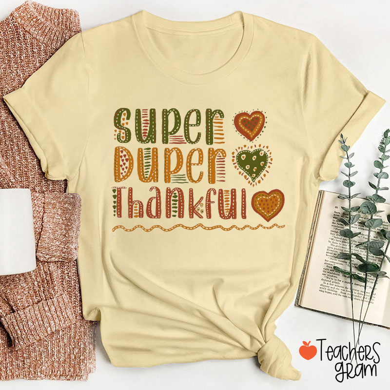 Super Duper Thankful Teacher T-shirt