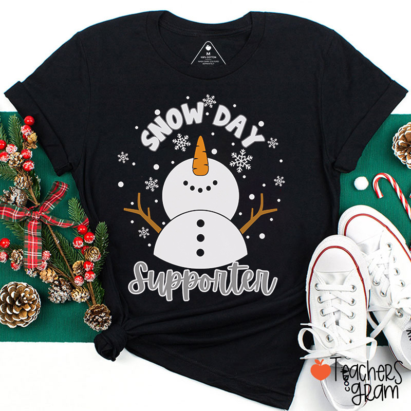 Snow Day Supporter Teacher T-Shirt