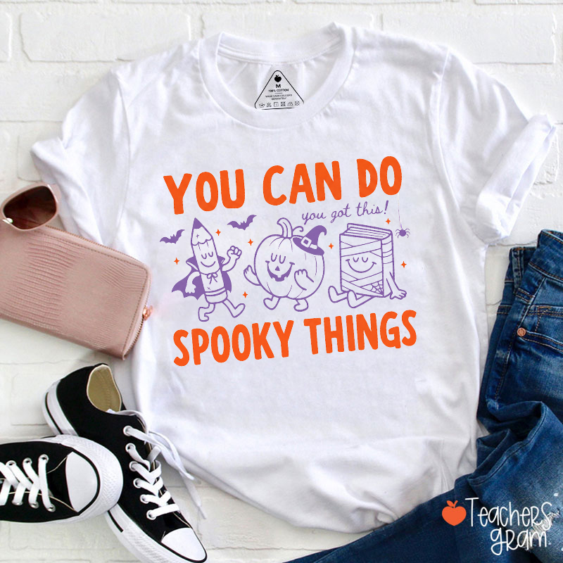 You Can Do Spooky Things Halloween Teacher T‑Shirt