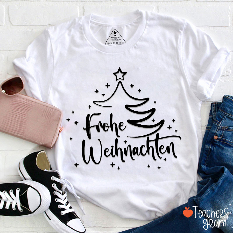 Frohe Weihnachten Weihnachtsbaum German Teacher T-Shirt