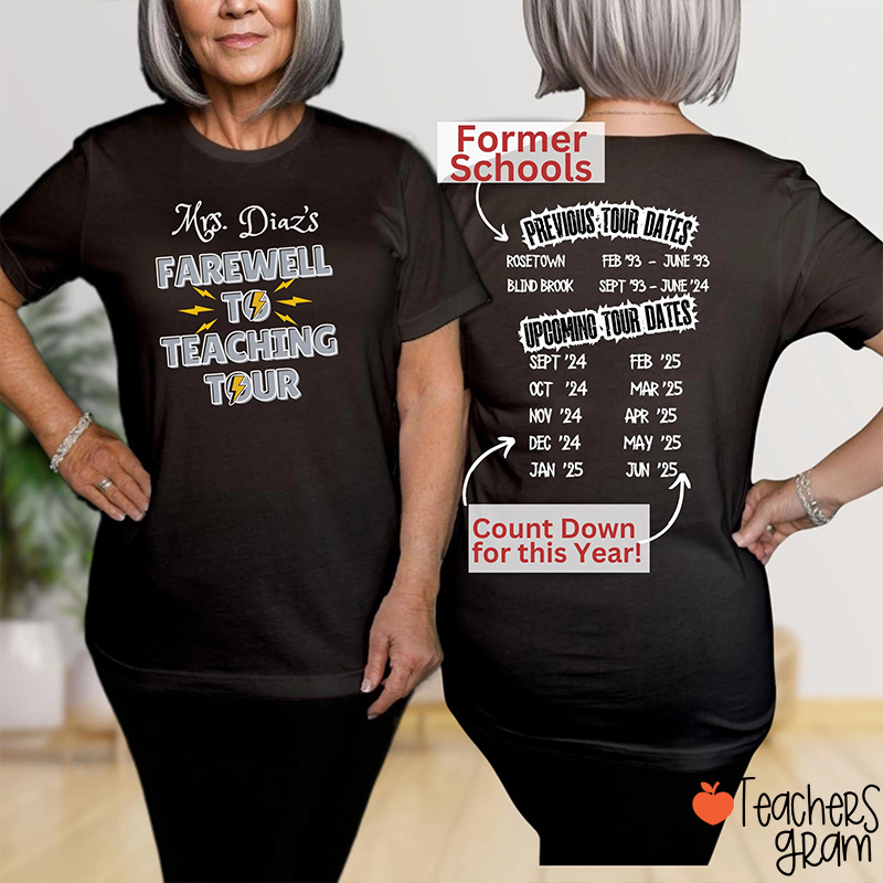 Personalized Farewell To Teaching Tour Teacher Two Sided T-Shirt