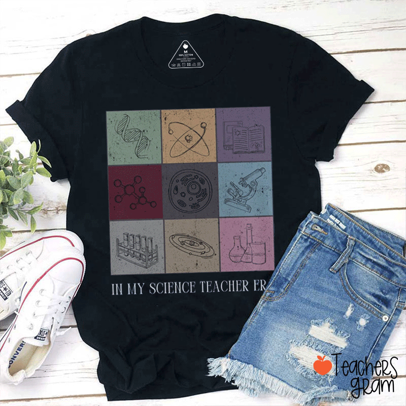Funny Science In My Science Teacher Era Teacher T-Shirt