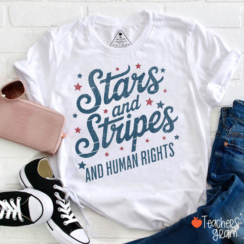 Stars And Stripes And Human Rights Teacher T-Shirt