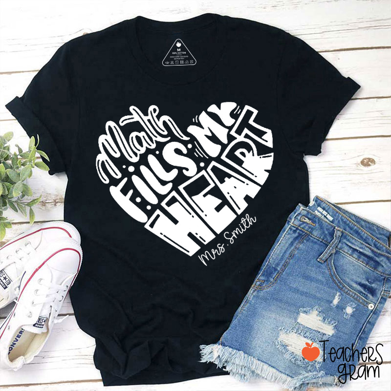 Personalized Name Math Fills My Heart Teacher T-Shirt