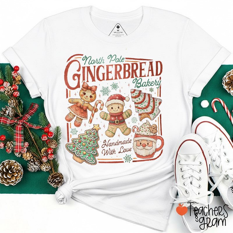 North Pole Gingerbread Bakery Handmade With Love Teacher T-Shirt