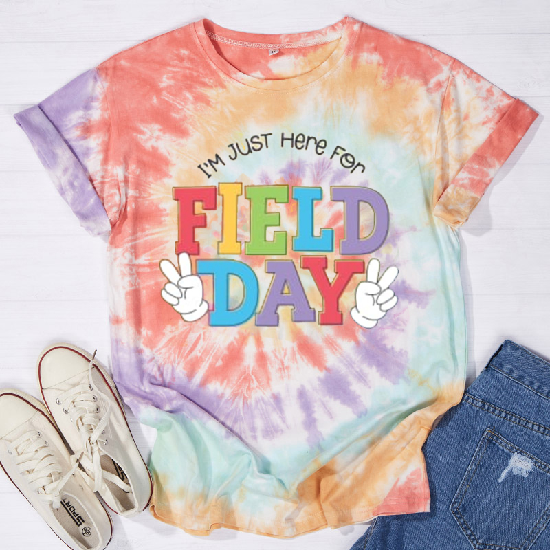 I'm Just Here For Field Day Teacher Tie-dye T-Shirt