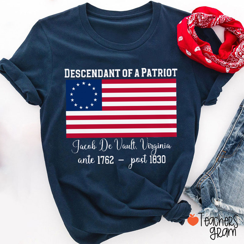 Personalized Descendant Of A Patriot Teacher T-Shirt