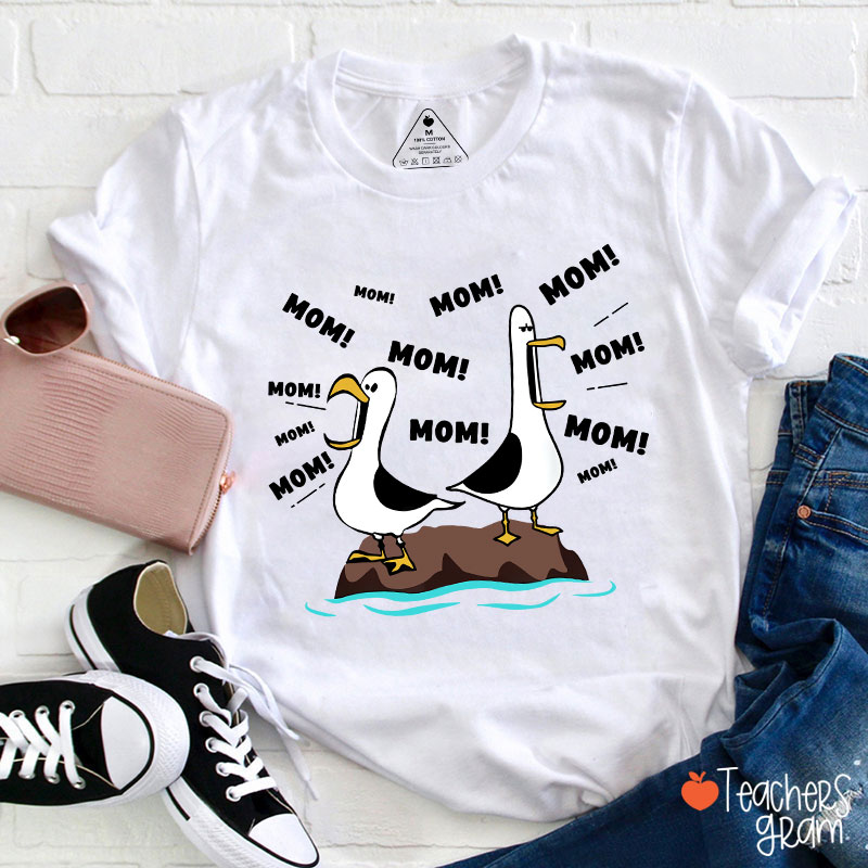 Silly Goose Calling For Mom Teacher T-Shirt