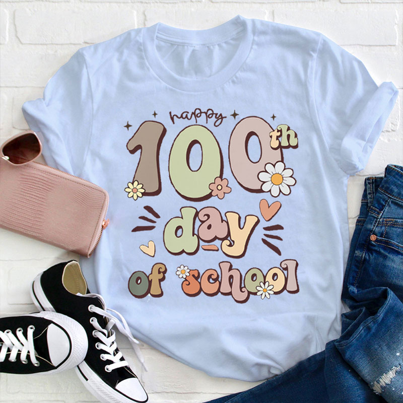 Happy 100 Days Of School Teacher T-Shirt