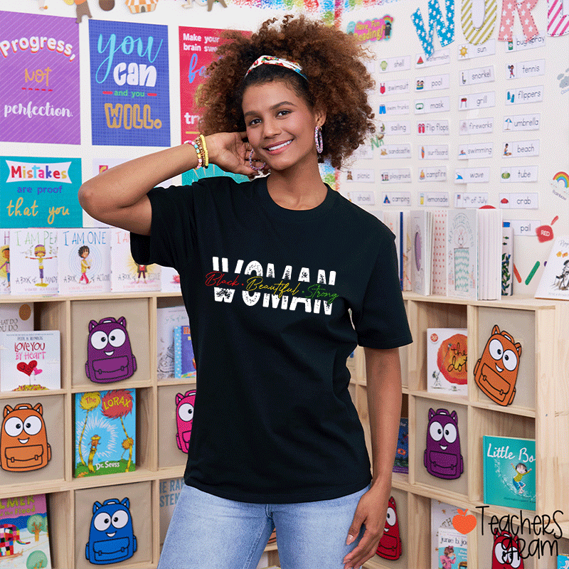 Woman Black Beautiful Strong Teacher T-shirt