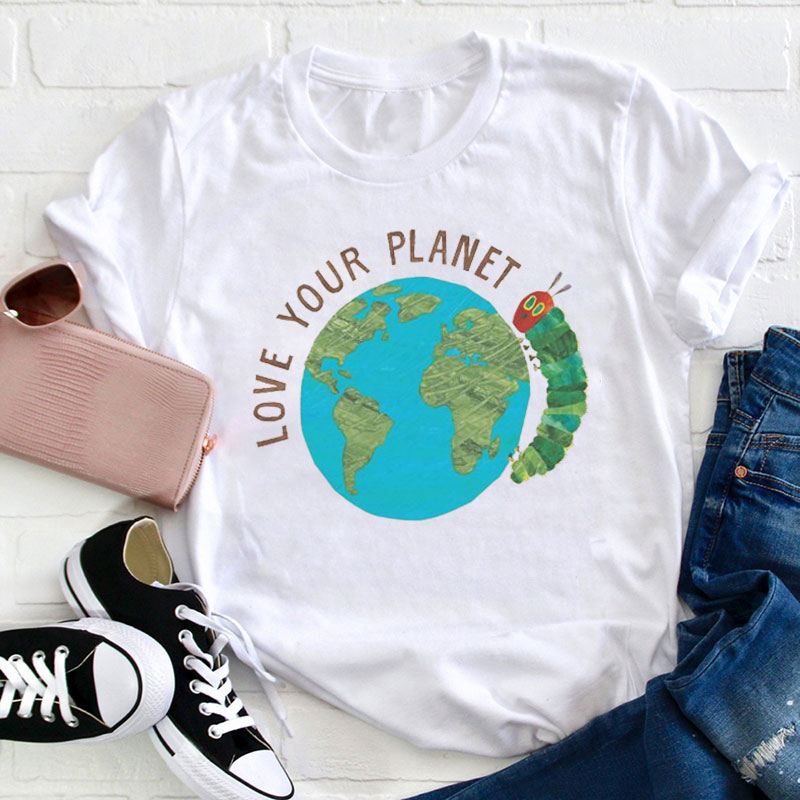 Love Your Planet Teacher T-Shirt