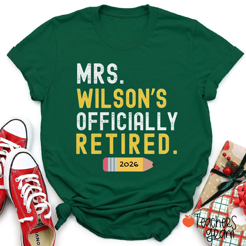 Personalized Year And Name Officially Retired Teacher T-Shirt
