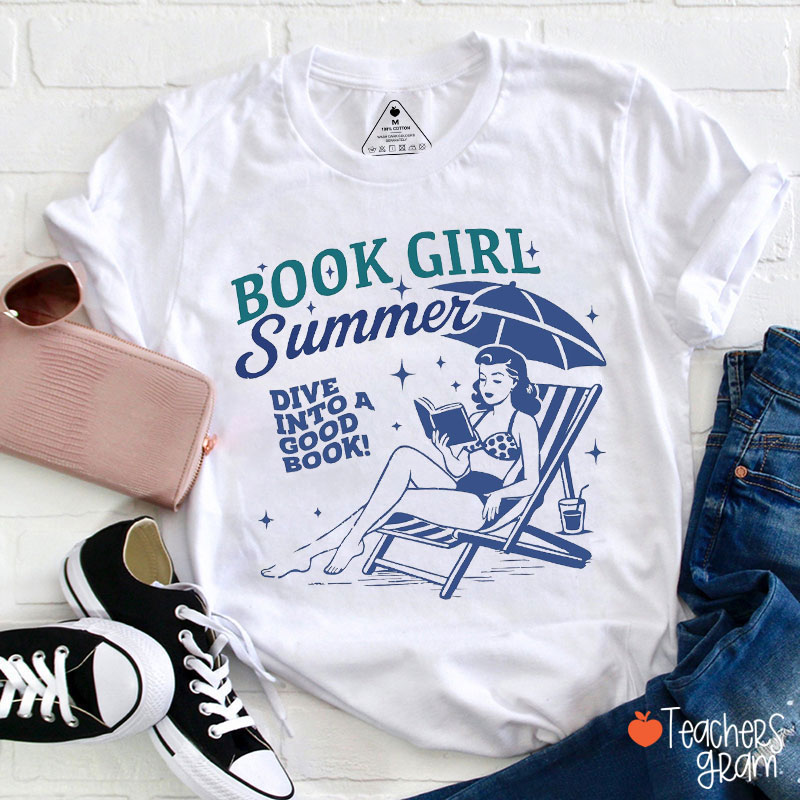 Book Girl Summer Dive Into A Good Book Teacher T-Shirt