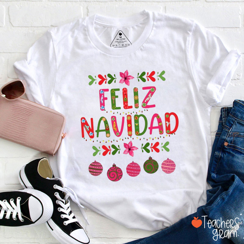 Feliz Navidad Flowers Teacher T-Shirt