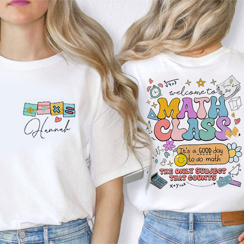 Personalized Math Teacher's Name Math Class Teacher Two Sided T-Shirt